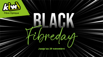 Black Fibreday Kiwi >> 5 jours d'offres exceptionnelles 1