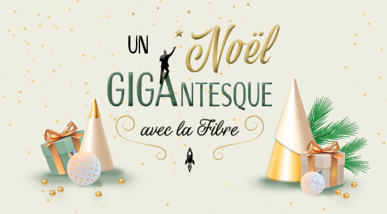 Vivez un Noël GIGAntesque avec la Fibre Kiwi
