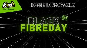 L'offre incroyable Black Fibreday Kiwi est de retour !